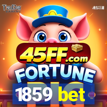 1859 bet